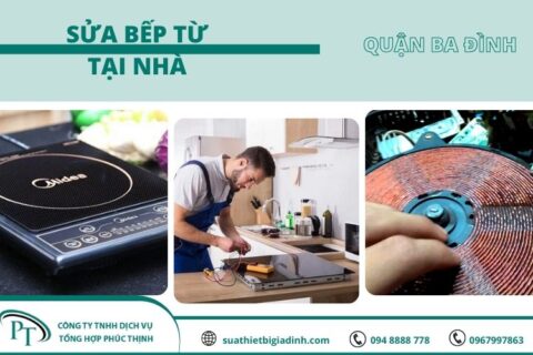 Sửa bếp từ tại Ba Đình – Điện Lạnh Phúc Thịnh