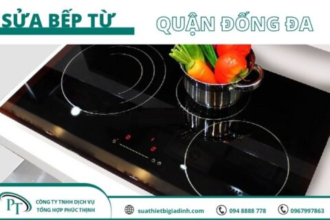 Sửa bếp từ tại nhà quận Đống Đa