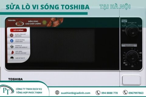 Sửa Lò Vi Sóng Toshiba Tại Nhà Hà Nội – Điện Lạnh Phúc Thịnh