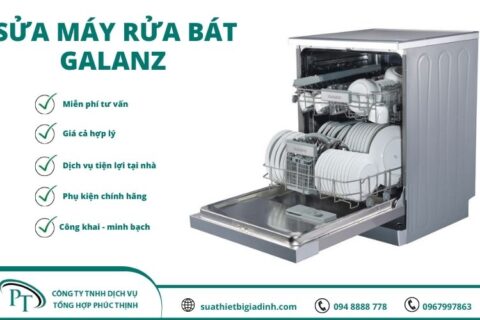 Sửa máy rửa bát Galanz tại nhà giá rẻ, chuyên nghiệp số 1 Hà Nội