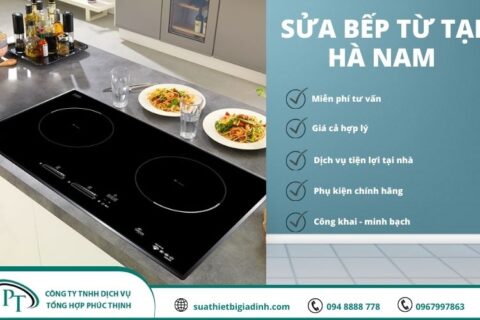 Sửa bếp từ tại Hà Nam an tâm về chất lượng, không lo về giá