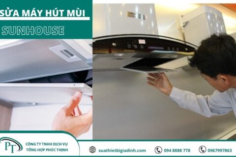 Trung tâm sửa máy hút mùi Sunhouse chất lượng tuyệt đối – giá cả cạnh tranh
