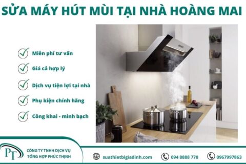 Sửa Máy Hút Mùi Tại Hoàng Mai Phục Vụ Nhanh Chóng – Hiệu Quả