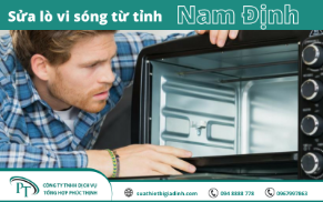 Sửa lò vi sóng tại Nam Định chất lượng và uy tín nhất