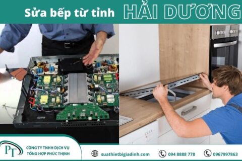 Trung tâm sửa chữa bếp từ tại Hải Dương uy tín