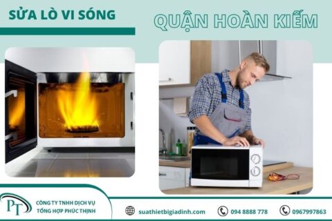 Sửa Lò Vi Sóng Tại Nhà Quận Hoàn Kiếm – Điện Lạnh Phúc Thịnh