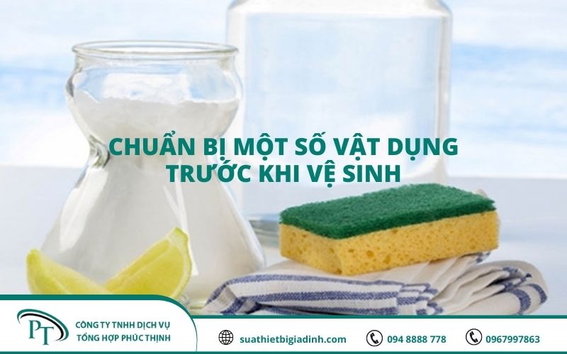 Chuẩn bị một số vật dụng trước khi vệ sinh máy giặt cửa trên